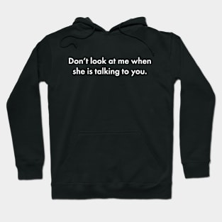 She is talking Hoodie